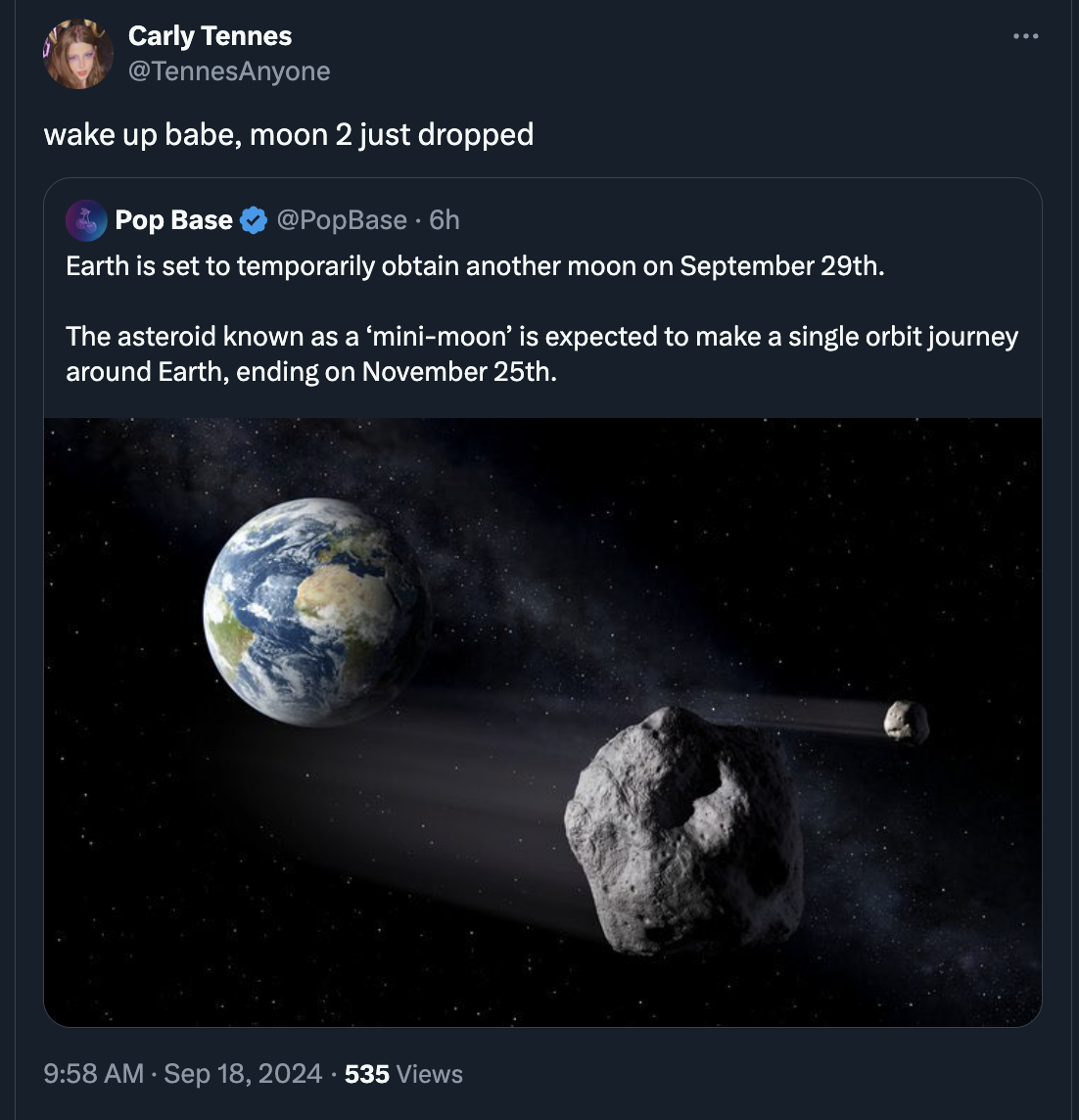 2004 earth - Carly Tennes wake up babe, moon 2 just dropped Pop Base PopBase 6h Earth is set to temporarily obtain another moon on September 29th. The asteroid known as a 'minimoon' is expected to make a single orbit journey around Earth, ending on Novemb